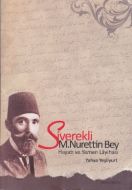 Siverekli M. Nurettin Bey                                                                                                                                                                                                                                      