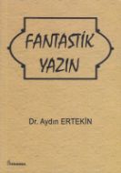 Fantastik Yazın                                                                                                                                                                                                                                                
