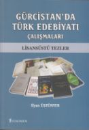 Gürcistanda Türk Edebiyatı Araştırmaları                                                                                                                                                                                                                       