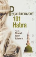 Peygamberimizden 101 Hatıra                                                                                                                                                                                                                                    