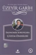 Ekonomik Sorunlara Çözüm Önerileri                                                                                                                                                                                                                             