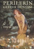 Perilerin Gerçek Dünyası                                                                                                                                                                                                                                       