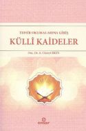 Tefsir Okumalarına Giriş - Külli Kaideler                                                                                                                                                                                                                      