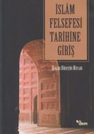 İslam Felsefesi Tarihine Giriş                                                                                                                                                                                                                                 