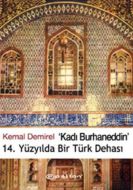 Kadı Burhaneddin 14. Yüzyılda Bir Türk Dehası                                                                                                                                                                                                                  