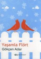 Yaşamla Flört                                                                                                                                                                                                                                                  