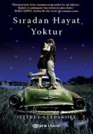Sıradan Hayat Yoktur                                                                                                                                                                                                                                           