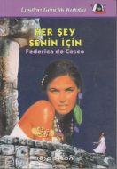 Her Şey Senin İçin                                                                                                                                                                                                                                             