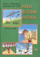 Okulöncesi Çocuklar İçin Hayat Bilgisine Hazırlık                                                                                                                                                                                                              