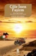 Çöle İnen Faşizm                                                                                                                                                                                                                                               