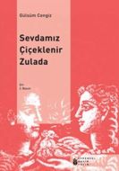 Sevdamız Çiçeklenir Zulada                                                                                                                                                                                                                                     