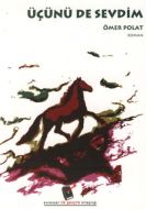 Üçünü de Sevdim                                                                                                                                                                                                                                                