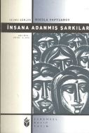 İnsana Adanmış Şarkılar                                                                                                                                                                                                                                        