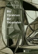 Bir Yürekten Bir Yaşamdan                                                                                                                                                                                                                                      