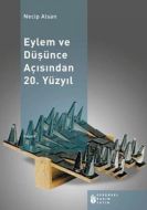 Eylem ve Düşünce Açısından 20. Yüzyıl                                                                                                                                                                                                                          