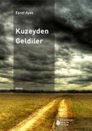 Kuzeyden Geldiler                                                                                                                                                                                                                                              