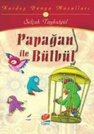 Papağan ile Bülbül                                                                                                                                                                                                                                             
