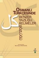 Osmanlı Türkçesinde Benzer Yazılışlı Kelimeler Söz                                                                                                                                                                                                             