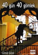 40 Gün 40 Gömlek                                                                                                                                                                                                                                               