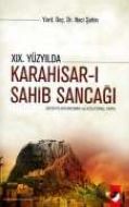 19. Yüzyılda Karahisarı Sahib Sancağı                                                                                                                                                                                                                          