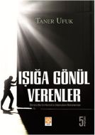 Işığa Gönül Verenler                                                                                                                                                                                                                                           