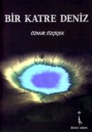 Bir Katre Deniz                                                                                                                                                                                                                                                