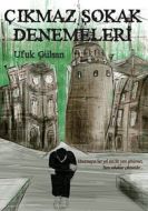 Çıkmaz Sokak Denemeleri                                                                                                                                                                                                                                        