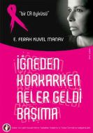 İğneden Korkarken Neler Geldi Başıma                                                                                                                                                                                                                           