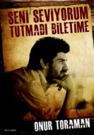 Seni Seviyorum Tutmadı Biletime                                                                                                                                                                                                                                