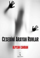 Cesedini Arayan Ruhlar                                                                                                                                                                                                                                         