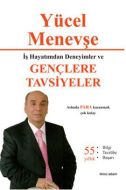 İş Hayatımdan Deneyimler ve Gençlere Tavsiyeler                                                                                                                                                                                                                