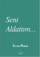 Seni Aldattım...                                                                                                                                                                                                                                               