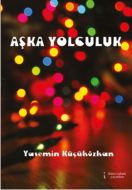 Aşka Yolculuk                                                                                                                                                                                                                                                  