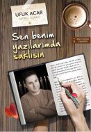 Sen Benim Yazılarımda Saklısın                                                                                                                                                                                                                                 