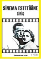 Sinema Estetiğine Giriş                                                                                                                                                                                                                                        