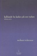 Kalbimde Bu Kadar Çok Sen Varken                                                                                                                                                                                                                               
