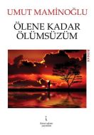 Ölene Kadar Ölümsüzüm                                                                                                                                                                                                                                          