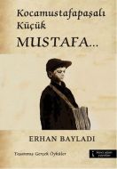 Kocamustafapaşalı Küçük Mustafa                                                                                                                                                                                                                                
