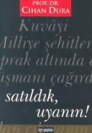 Satıldık, Uyanın!                                                                                                                                                                                                                                              