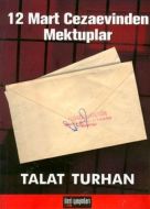 12 Mart Cezaevinden Mektuplar                                                                                                                                                                                                                                  