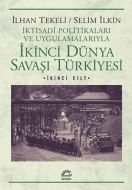 İkinci Dünya Savaşı Türkiyesi 2. Cilt                                                                                                                                                                                                                          