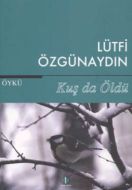 Kuş da Öldü                                                                                                                                                                                                                                                    