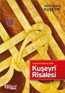 Tasavvuf İlmine Dair - Kuşeyri Risalesi                                                                                                                                                                                                                        