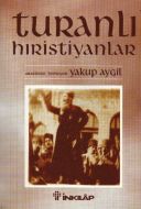 Turanlı Hıristiyanlar                                                                                                                                                                                                                                          