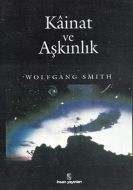 Kainat ve Aşkınlık Bilimci İnanış Engelini Yıkmak                                                                                                                                                                                                              
