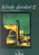 Felsefe Dersleri 2                                                                                                                                                                                                                                             
