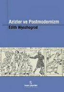 Azizler ve Postmodernizm                                                                                                                                                                                                                                       