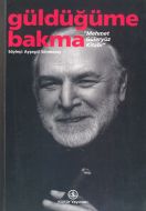 Güldüğüme Bakma                                                                                                                                                                                                                                                