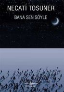 Bana Sen Söyle                                                                                                                                                                                                                                                 