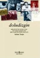 Doludizgin - Ali Naci Karacan-Bir Gazetecinin Haya                                                                                                                                                                                                             